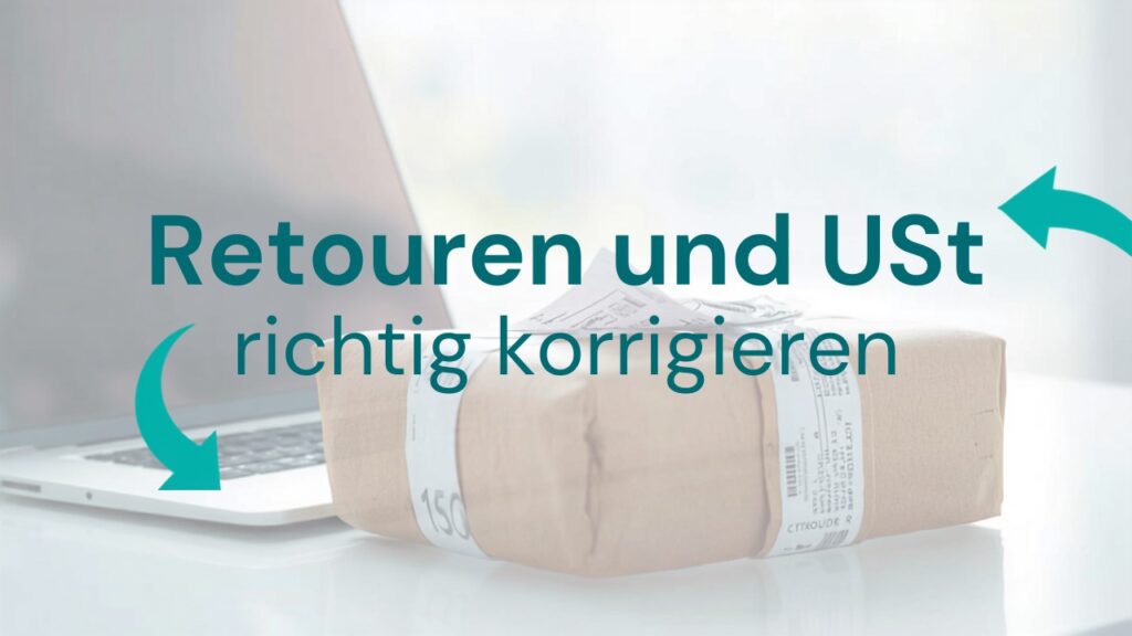 Retouren im Onlinehandel: Umsatzsteuer korrekt berichtigen