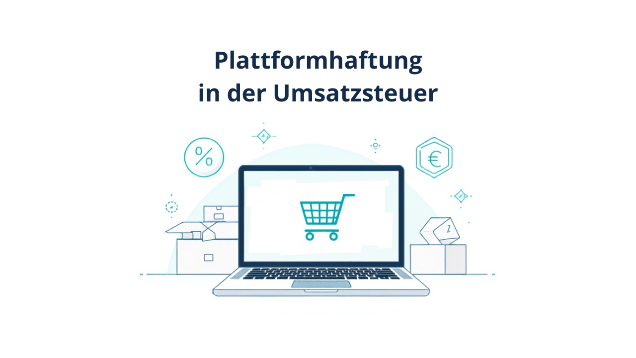 Titelbild: Plattformhaftung in der Umsatzsteuer – Marktplätze als fiktive Lieferer